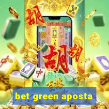 bet green aposta